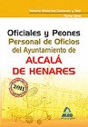OFICIALES Y PEONES. PERSONAL DE OFICIOS DEL AYUNTAMIENTO DE ALCAL DE HENARES (TURNO LIBRE). TEMARIO MATERIAS COMUNES Y TEST
