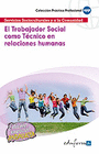 EL TRABAJADOR SOCIAL COMO T�CNICO EN RELACIONES HUMANAS