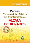 PEONES. PERSONAL DE OFICIOS DEL AYUNTAMIENTO DE ALCAL� DE HENARES. TEMARIO MATERIAS ESPEC�FICAS, TEST Y SUPUESTOS PR�CTICOS