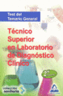 TCNICO SUPERIOR EN LABORATORIO DE DIAGNSTICO CLNICO. TEST DEL TEMARIO GENERAL.