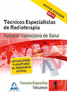 TCNICOS ESPECIALISTAS DE RADIOTERAPIA DE LA AGENCIA VALENCIANA DE SALUD. TEMARIO ESPECFICO. VOLUMEN 1