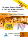 T�CNICOS DE GESTI�N DE LA FUNCI�N ADMINISTRATIVA DE LA AGENCIA VALENCIANA DE SALUD. TEMARIO ESPEC�FICO VOL.I: (DERECHO ADMINISTRATIVO)