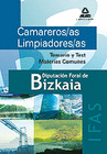 CAMAREROS/AS LIMPIADORES/AS DEL INSTITUTO FORAL DE ASISTENCIA SOCIAL DE BIZKAIA. TEMARIO Y TEST MATERIAS COMUNES