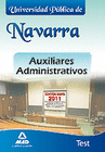 AUXILIARES ADMINISTRATIVOS DE LA UNIVERSIDAD PBLICA DE NAVARRA. TEST