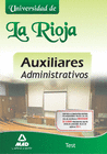 AUXILIARES ADMINISTRATIVOS DE LA UNIVERSIDAD DE LA RIOJA. TEST