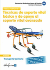 TRANSPORTE SANITARIO. TCNICAS DE SOPORTE VITAL BSICO Y DE APOYO AL SOPORTE VITAL AVANZADO. CERTIFICADO DE PROFESIONALIDAD.