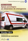 PRUEBAS LIBRES PARA LA OBTENCI�N DEL T�TULO DE T�CNICO DE EMERGENCIAS SANITARIAS: APOYO PSICOL�GICO EN SITUACIONES DE EMERGENCIA. CICLO FORMATIVO DE G
