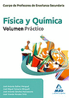 CUERPO DE PROFESORES DE ENSE�ANZA SECUNDARIA. F�SICA Y QU�MICA. VOLUMEN PR�CTICO