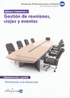 GESTIN DE REUNIONES, VIAJES Y EVENTOS, ASISTENCIA A LA DIRECCIN