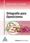 ORTOGRAFA PARA OPOSICIONES. MANUAL PRCTICO DE ORTOGRAFA