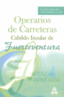 OPERARIOS DE CARRETERAS DEL CABILDO INSULAR DE FUERTEVENTURA. TEMARIO ESPEC�FICO Y TEST (TEMAS 4  A 10)