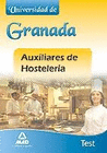 AUXILIARES DE HOSTELERA DE LA UNIVERSIDAD DE GRANADA. TEST