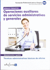 MDULO FORMATIVO 1: TCNICAS ADMINISTRATIVAS BSICAS DE OFICINA. CERTIFICADO DE PROFESIONALIDAD: OPERACIONES AUXILIARES DE SERVICIOS ADMINISTRATIVOS Y