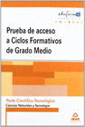 PRUEBAS DE ACCESO A CICLOS FORMATIVOS DE GRADO MEDIO. ANDALUC�A. PARTE CIENT�FICO-TECNOL�GICA. CIENCIAS NATURALES Y TECNOLOG�A