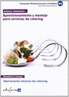 M�DULO FORMATIVO 1. APROVISIONAMIENTO Y MONTAJE PARA SERVICIOS DE CATERING. OPERACIONES B�SICAS DE CATERING