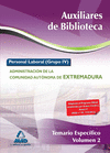 AUXILIARES DE BIBLIOTECA. PERSONAL LABORAL (GRUPO IV) DE LA ADMINISTRACIN DE LA COMUNIDAD AUTNOMA DE EXTREMADURA. TEMARIO ESPECFICO VOLUMEN II