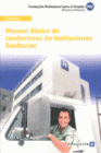 CONDUCTORES DE INSTITUCIONES SANITARIAS. MANUAL BSICO