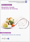 M�DULO FORMATIVO 2. RECEPCI�N Y LAVADOS DE SERVICIOS DE CATERING OPERACIONES B�SICAS DE CATERING