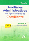 AUXILIARES ADMINISTRATIVOS DEL AYUNTAMIENTO DE CREVILLENTE. TEMARIO VOLUMEN II (PARTE ESPECFICA)