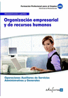 UF0517: ORGANIZACIN EMPRESARIAL Y DE RECURSOS HUMANOS. CERTIFICADO DE PROFESIONALIDAD. OPERACIONES AUXILIARES DE SERVICIOS ADMINISTRATIVOS Y GENERALE