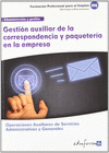 UFO0518. GESTI�N AUXILIAR DE LA CORRESPONDENCIA Y PAQUETER�A EN LA EMPRESA. CERTIFICADO DE PROFESIONALIDAD. OPERACIONES AUXILIARES DE SERVICIOS ADMINI