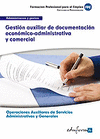 UFO0519. GESTI�N AUXILIAR DE DOCUMENTACI�N ECON�MICO-ADMINISTRATIVA Y COMERCIAL. CERTIFICADO DE PROFESIONALIDAD. OPERACIONES AUXILIARES DE SERVICIOS A