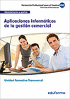 UF0351 (TRANSVERSAL) APLICACIONES INFORM�TICAS DE LA GESTI�N COMERCIAL. FAMILIA PROFESIONAL ADMINISTRACI�N Y GESTI�N
