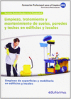 MF0972 LIMPIEZA, TRATAMIENTO Y MANTENIMIENTO DE SUELOS, PAREDES Y TECHOS EN EDIFICIOS Y LOCALES. CERTIFICADO DE PROFESIONALIDAD LIMPIEZA DE SUPERFICIE
