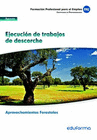 MFO1120 EJECUCI�N DE TRABAJO DE DESCORCHE. CERTIFICADO DE PROFESIONALIDAD APROVECHAMIENTO FORESTALES. FAMILIA AGRARIA