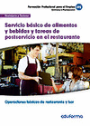 UFO059 SERVICIO B�SICO DE ALIMENTOS Y BEBIDAS Y TAREAS DE POSTSERVICIO EN EL RESTAURANTE.CERTIFICADO DE PROFESIONALIDAD OPERACIONES B�SICAS DE RESTAUR