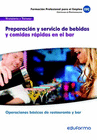 UFO0061: PREPARACI�N Y SERVICIO DE BEBIDAS Y COMIDAS R�PIDAS EN EL BAR. CERTIFICADO DE PROFESIONALIDAD OPERACIONES B�SICAS DE RESTAURANTE Y BAR. FAMIL
