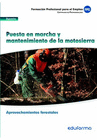 UFO0267. PUESTA EN MARCHA Y MANTENIMIENTO DE LA MOTOSIERRA. CERTIFICADO DE PROFESIONALIDAD APROVECHAMIENTOS FORESTALES. FAMILIA PROFESIONAL AGRARIA. F