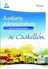 AUXILIARES ADMINISTRATIVOS DEL AYUNTAMIENTO DE CASTELLN. TEMARIO