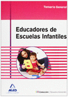 EDUCADORES DE ESCUELAS INFANTILES. TEMARIO GENERAL