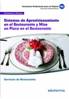 UFO0258: SISTEMAS DE APROVISIONAMIENTO EN EL RESTAURANTE Y MISE EN PLACE EN EL RESTAURANTE. SERVICIO EN RESTAURANTE. FAMILIA HOSTELERIA Y TURISMO