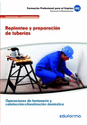 UF0408. REPLANTEO Y PREPARACI�N DE TUBER�AS. CERTIFICADO DE PROFESIONALIDAD OPERACIONES DE FONTANER�A Y CALEFACCI�N-CLIMATIZACI�N DOM�STICA. FAMILIA P
