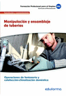 UF0409. MANIPULACI�N Y ENSAMBLAJE DE TUBER�AS. CERTIFICADO DE PROFESIONALIDAD OPERACIONES DE FONTANER�A Y CALEFACCI�N-CLIMATIZACI�N DOM�STICA. FAMILIA