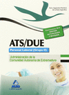 ATS/DUE. PERSONAL LABORAL (GRUPO II) DE LA ADMINISTRACIN DE LA COMUNIDAD AUTNOMA DE EXTREMADURA. TEST DE LA PARTE ESPECFICA Y SUPUESTOS PRCTICOS