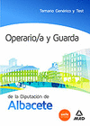OPERARIO/A Y GUARDA DE LA DIPUTACIN DE ALBACETE. TEMARIO GENRICO Y TEST