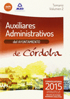 AUXILIARES ADMINISTRATIVOS DEL AYUNTAMIENTO DE CRDOBA. TEMARIO. VOLUMEN 2