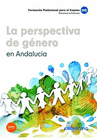 LA PERSPECTIVA DE G�NERO EN ANDALUC�A. FORMACI�N PROFESIONAL PARA EL EMPLEO