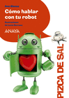 CMO HABLAR CON TU ROBOT