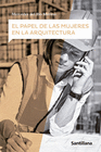 PAPEL DE LAS MUJERES EN ARQUITECTURA
