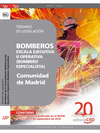 BOMBEROS DE LA COMUNIDAD DE MADRID.  ESCALA EJECUTIVA U OPERATIVA