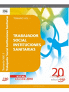 TRABAJADOR SOCIAL INSTITUCIONES SANITARIAS. TEMARIO VOL. I.