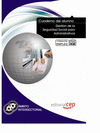CUADERNO DEL ALUMNO GESTI�N DE LA SEGURIDAD SOCIAL PARA ADMINISTRATIVOS. FORMACI�N PARA EL EMPLEO