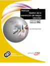 MANUAL GESTI�N DE LA PREVENCI�N DE RIESGOS LABORALES. FORMACI�N PARA EL EMPLEO