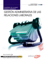 CUADERNO DEL ALUMNO GESTI�N ADMINISTRATIVA DE LAS RELACIONES LABORALES.