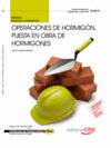 MANUAL OPERACIONES DE HORMIG�N. PUESTA EN OBRA DE HORMIGONES.