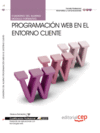 CUADERNO DEL ALUMNO PROGRAMACIN WEB EN EL ENTORNO CLIENTE.